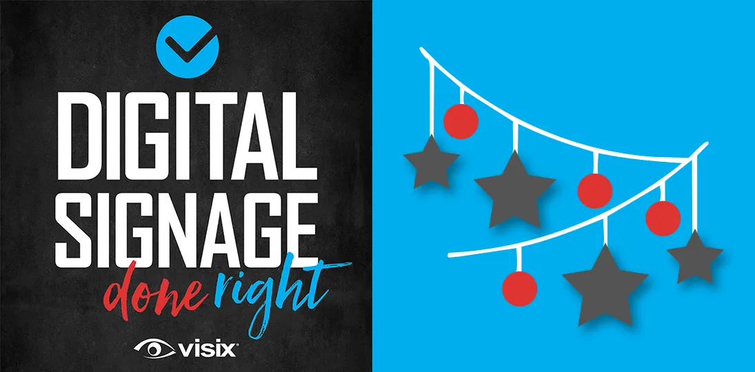 Digital Signage Done Right podcast logo with holiday decorations