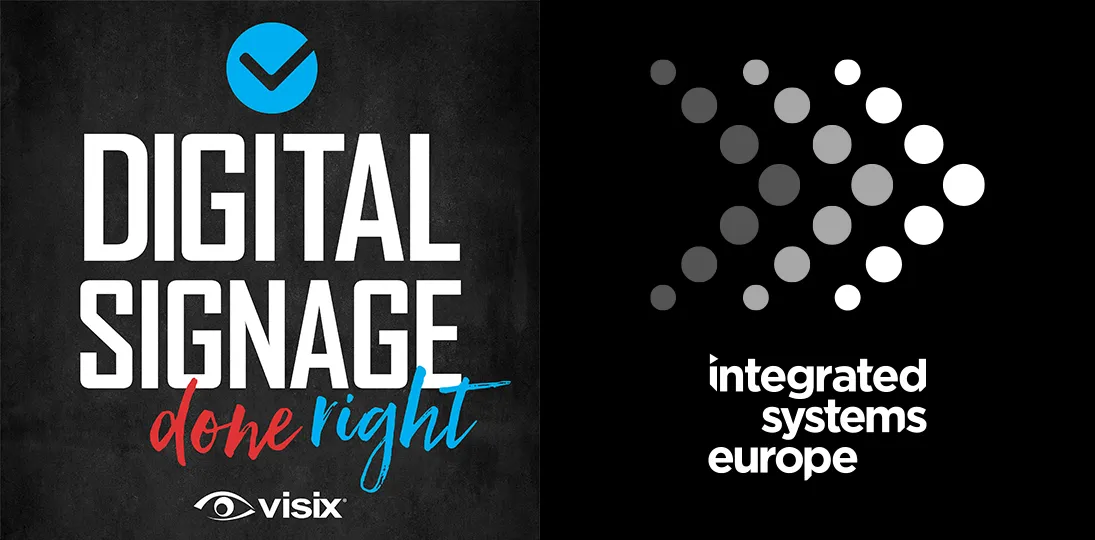 Digital Signage Done Right podcast logo on left with Integrated Systems Europe (ISE) logo on right